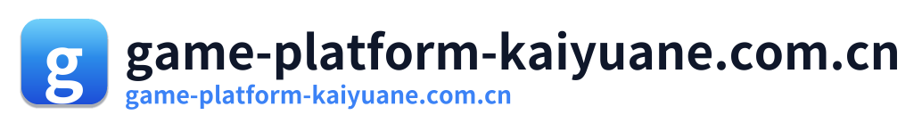 game-platform-kaiyuane.com.cn